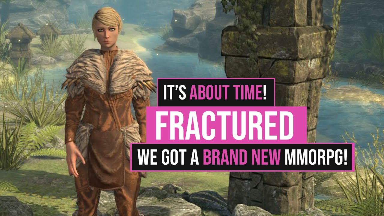 YES! A Brand New MMORPG is Available! Fractured!