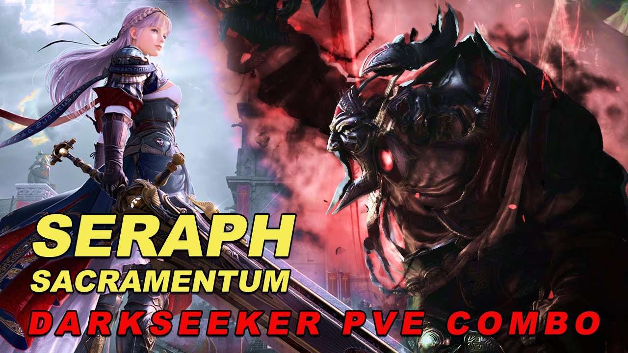 BDO Seraph Sacramentum Darkseeker PVE Combo