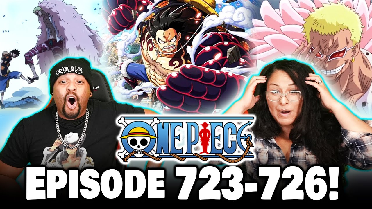 GEAR…4! let’s go One Piece Reaction Episode 723-726 | Op Reaction