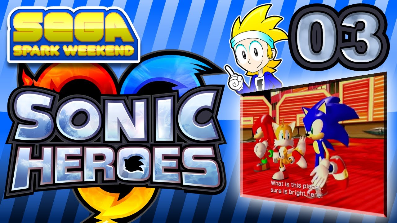 Sonic Heroes - 3 - BINGO - Sega Spark Weekend