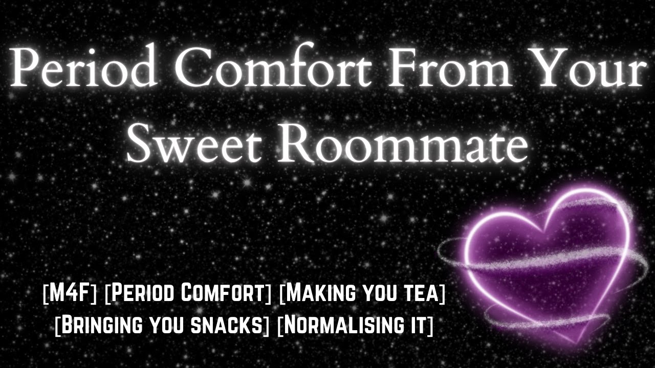 Утешение во время месячных от соседа по комнате — аудио ASMR/бойфренда [M4F] [Нормализация] [Забо...