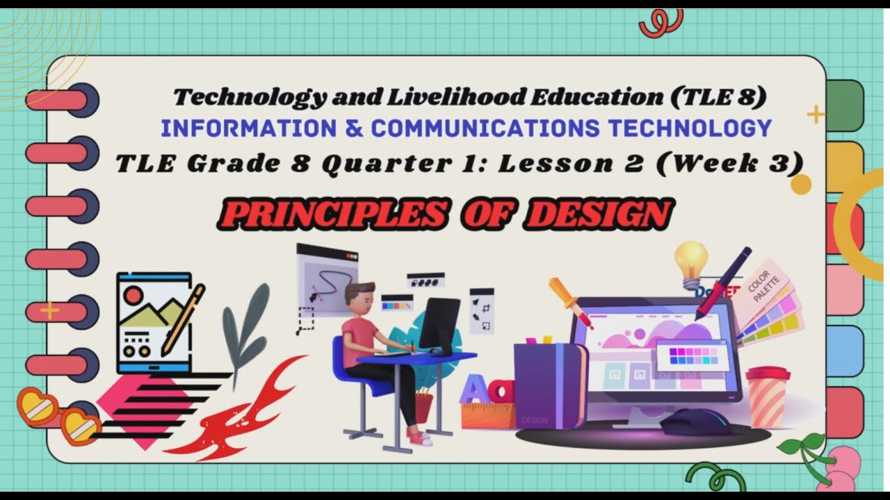 TLE Grade 8 Quarter 1 Lesson 2 Week 3 PRINCIPLES OF DESIGN