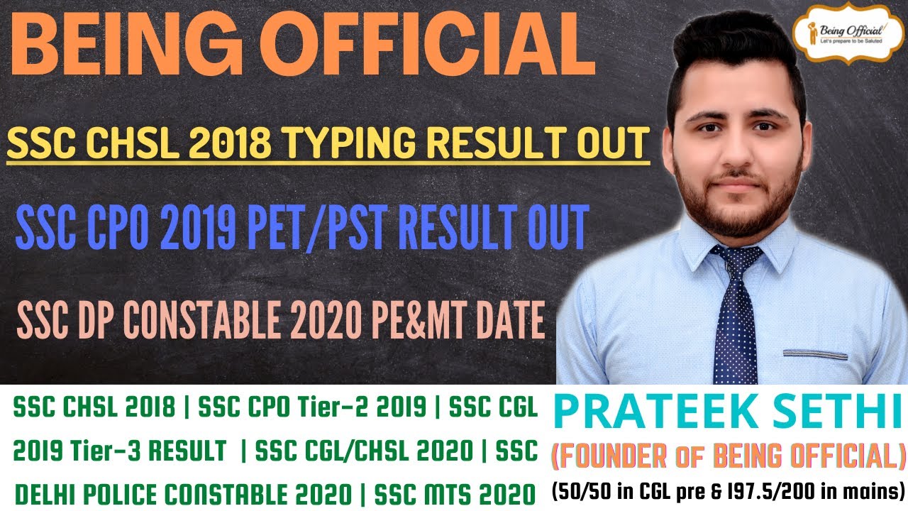 SSC CHSL 2018 Typing Result; SSC CPO 2019 PET Result; Delhi Police Constable Physical Test Date 2020