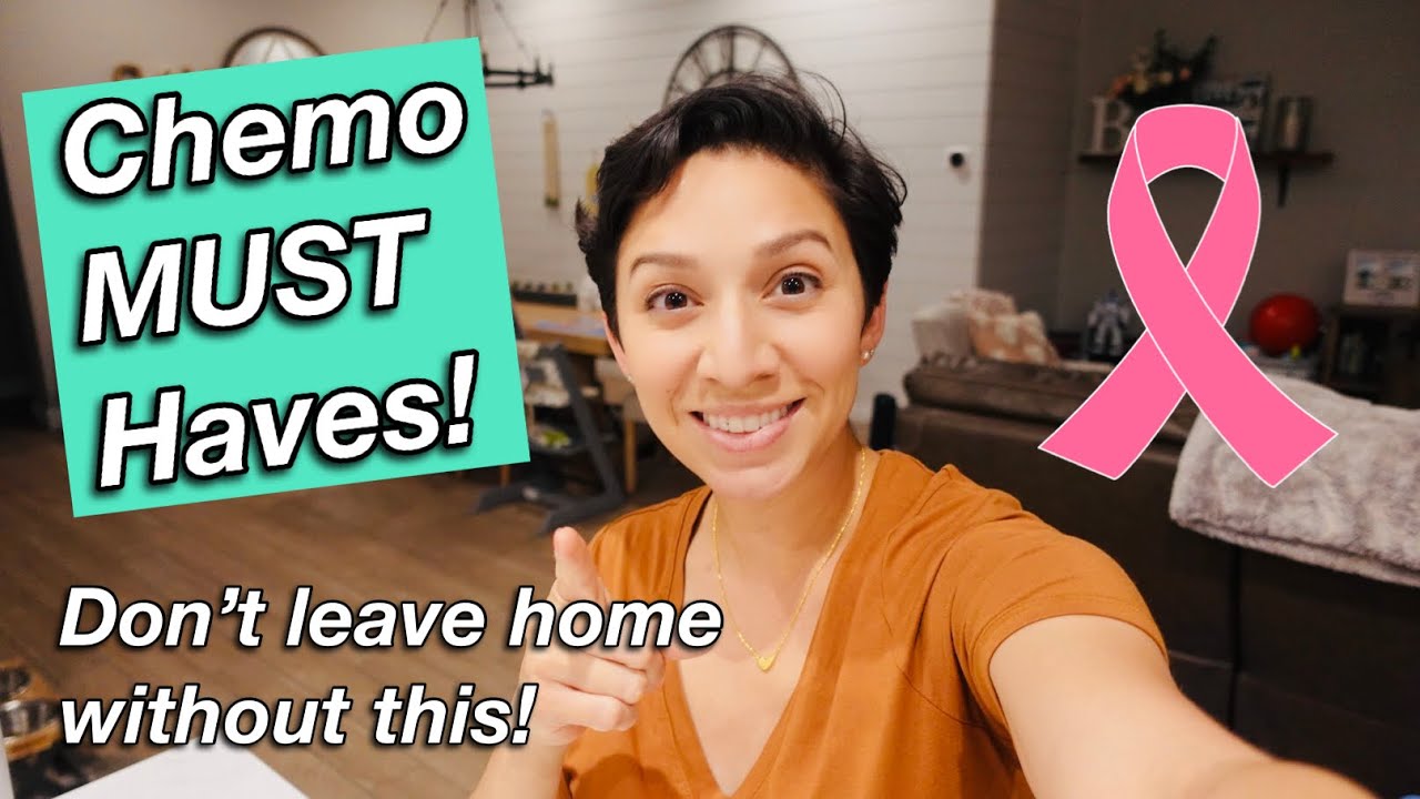Don’t Go to Chemo Without these Items!