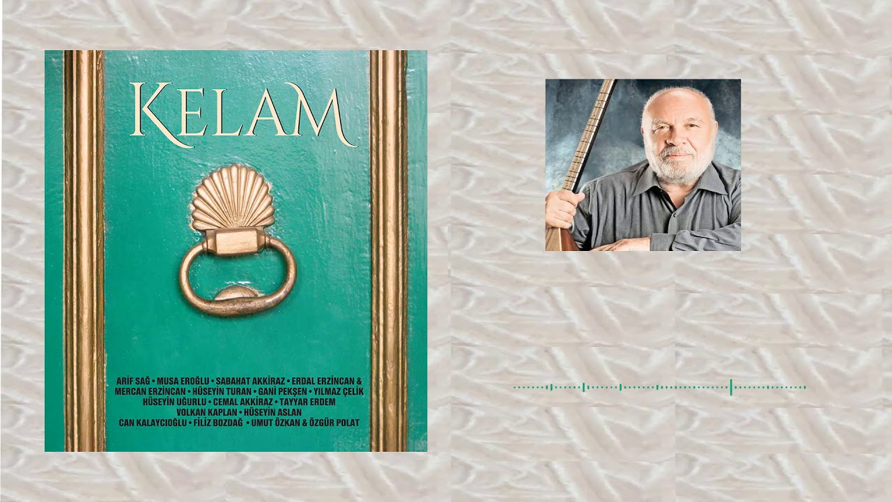 Musa Eroğlu - Dinek Dağı ( KELAM )