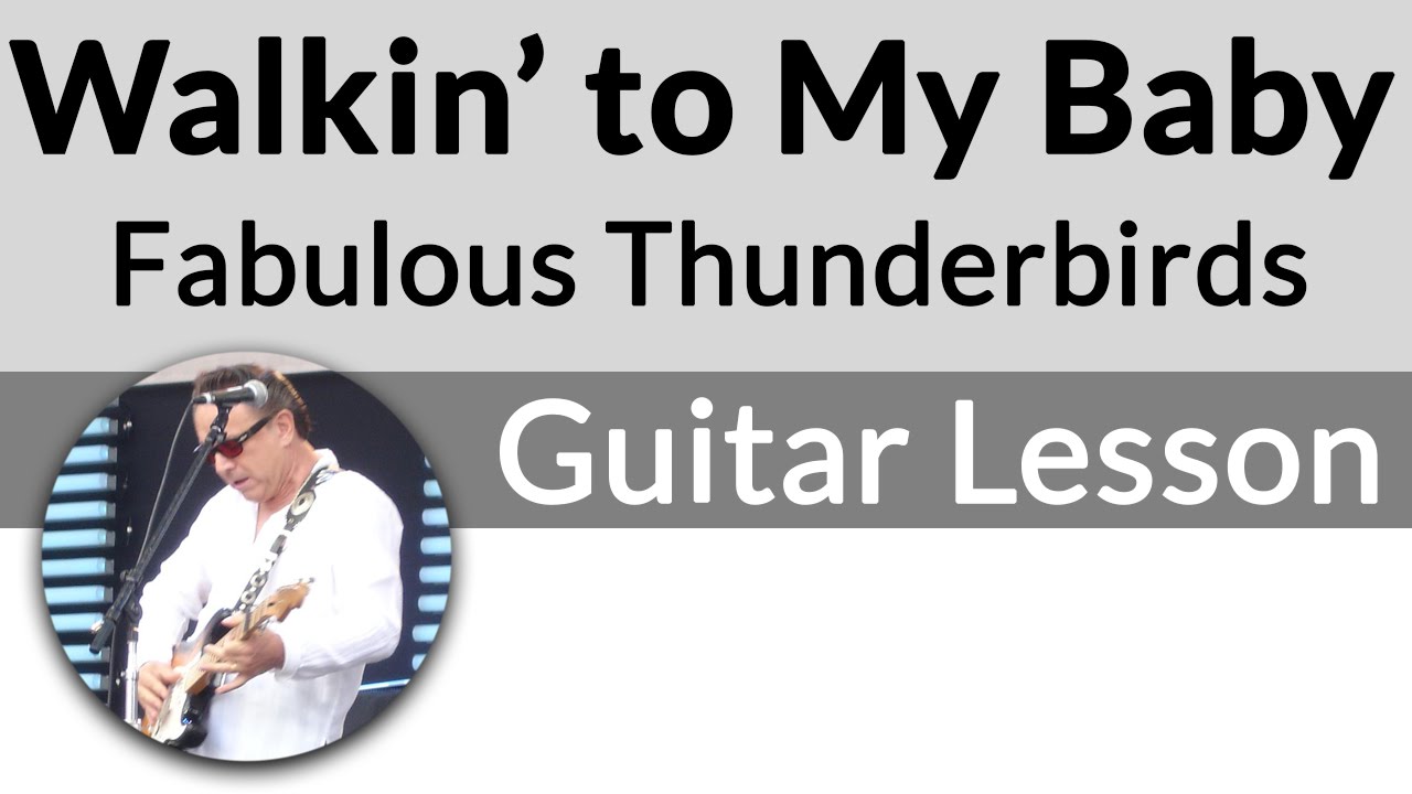 Walkin' To My Baby-Fabulous Thunderbirds-Jimmie Vaughan Guitar Lesson