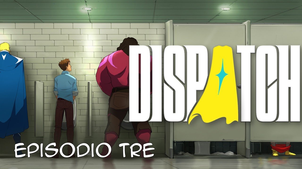 Dispatch | Episodio 3