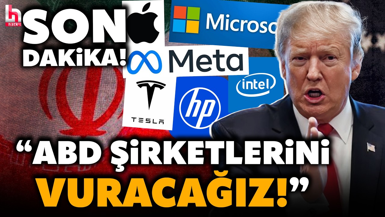 SON DAKİKA! İran o kararı duyurdu! Misilleme olarak ABD'li şirketleri hedef alacaklar!