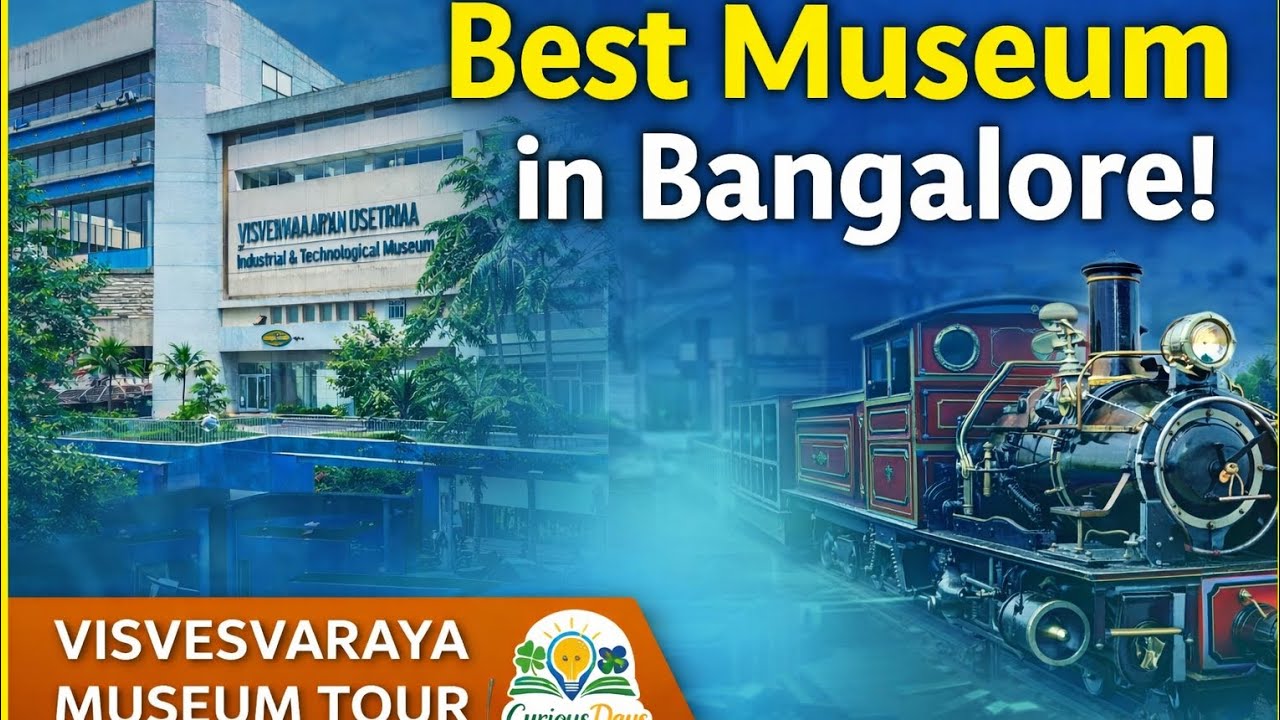 Visvesvaraya Industrial & Technological Museum Bangalore | Curious Days