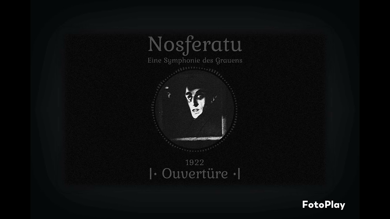 NOSFERATU - EINE SYMPHONIE DES GRAUENS | 1922 Ouvertüre (Main Theme)