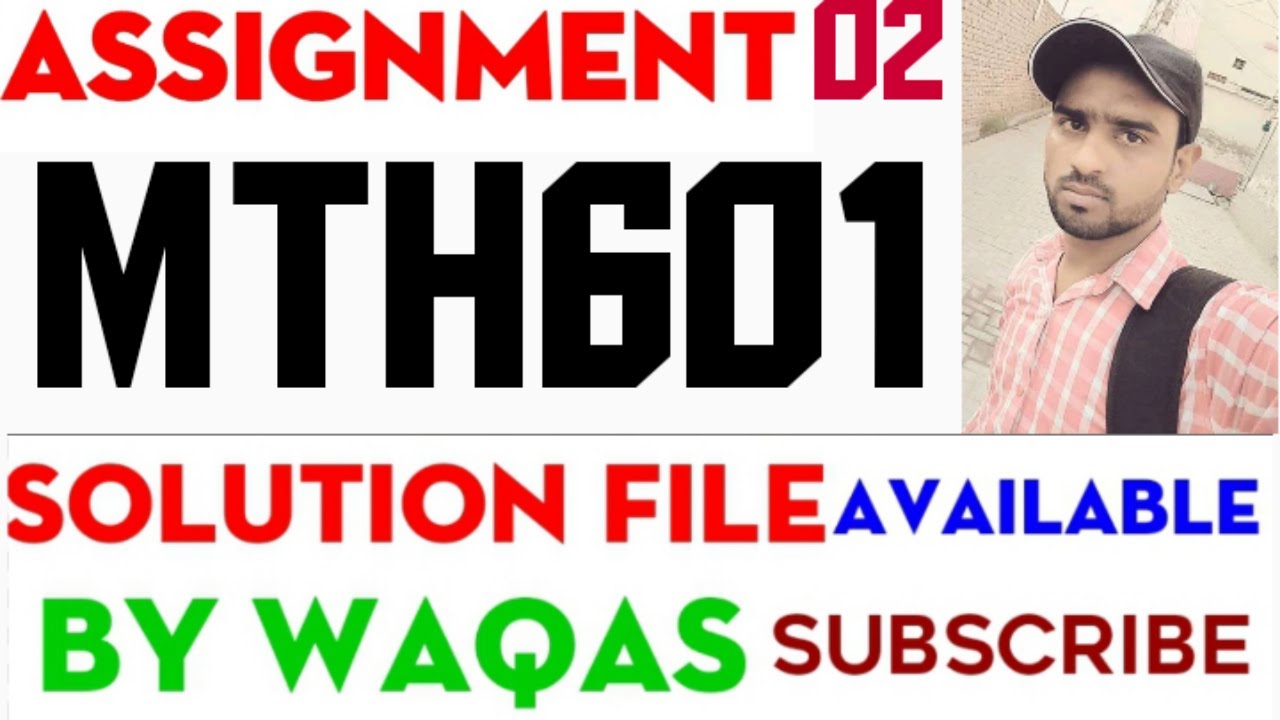 MTH601 Assignment No 2 Fall 2021|MTH601 Assignment No 2 2022|mth601|mth601 assignment 2 fall 2021