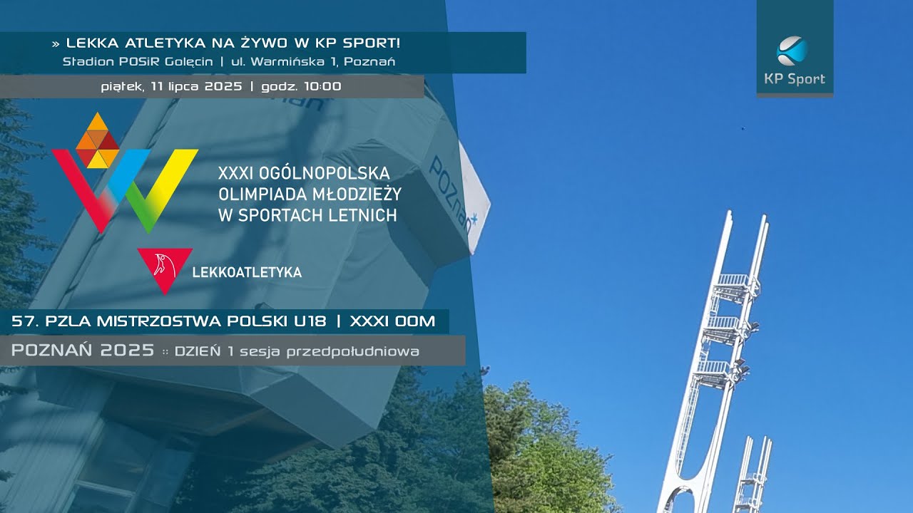 57. Mistrzostwa Polski U18 w Lekkiej Atletyce | 31. OOM / 🔴LIVE / Dzień 1 sesja 1 [11.07.2025]