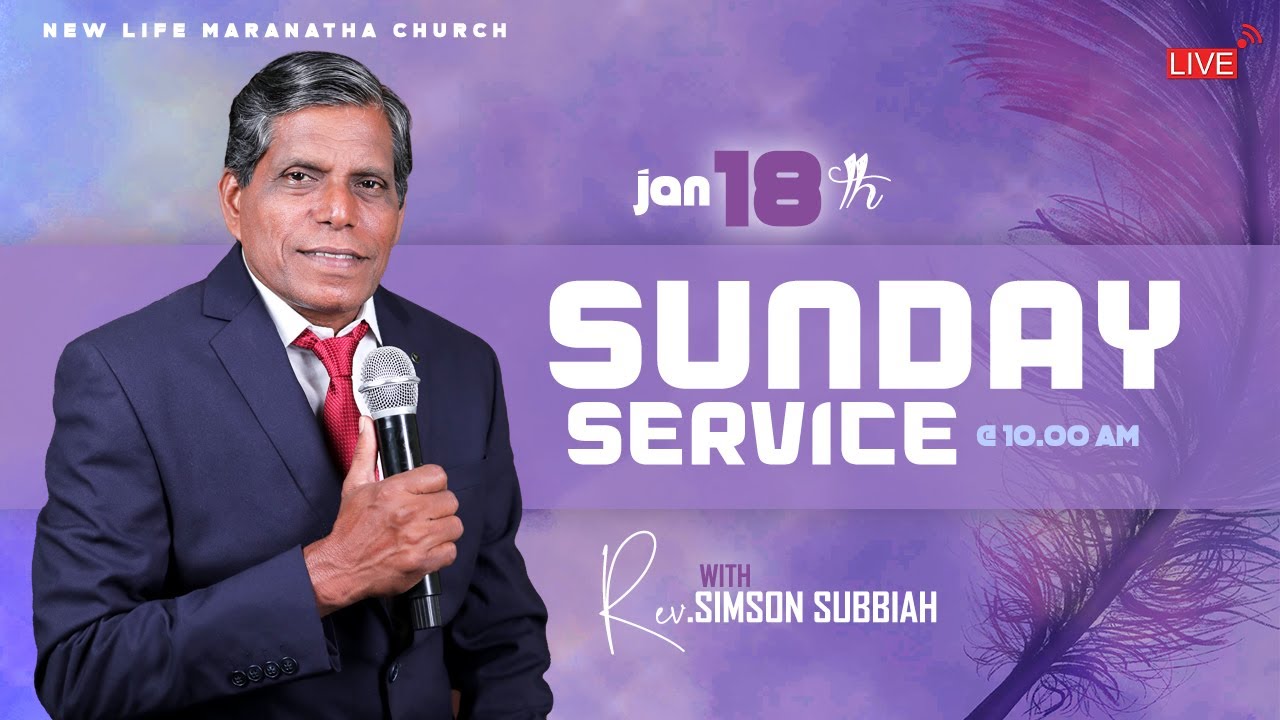 🔴LIVE 18.01.2026 SUNDAY SERVICE | New Life Maranatha Church | Rev.A.P.Simson Subbiah