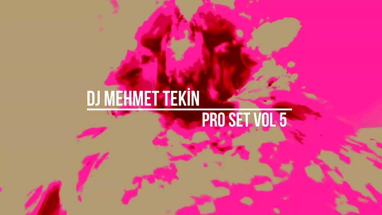 Dj Mehmet Tekin - Pro Set Vol 5 - 2024