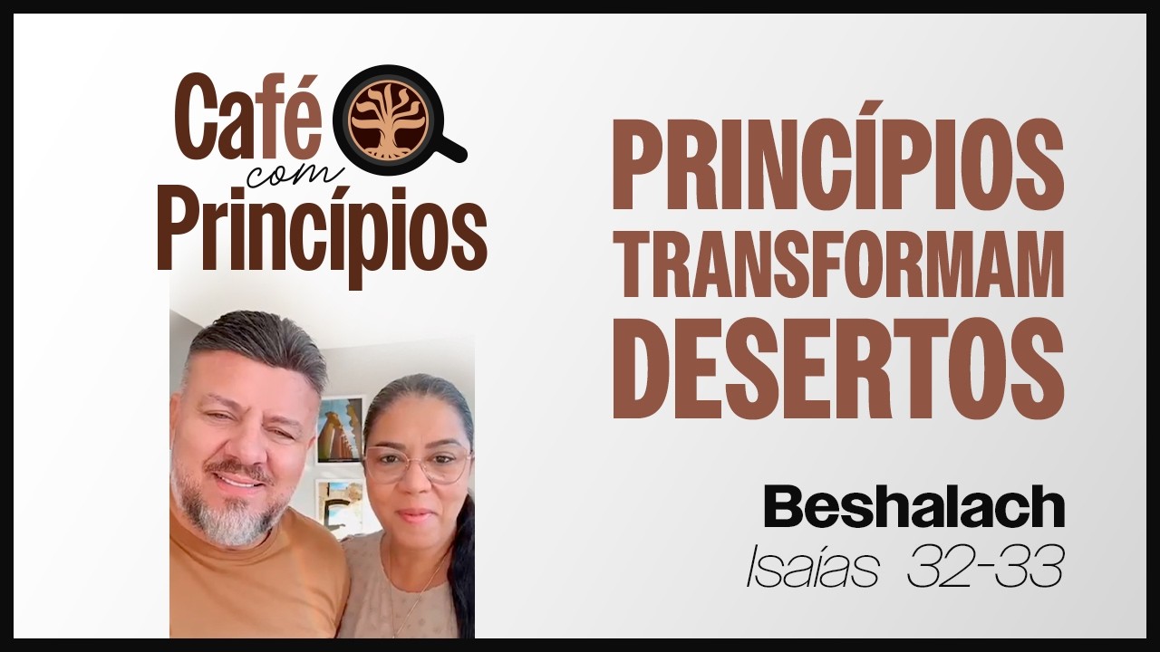 Jornada Messiânica da Palavra - Café com Princípios | EP. 2