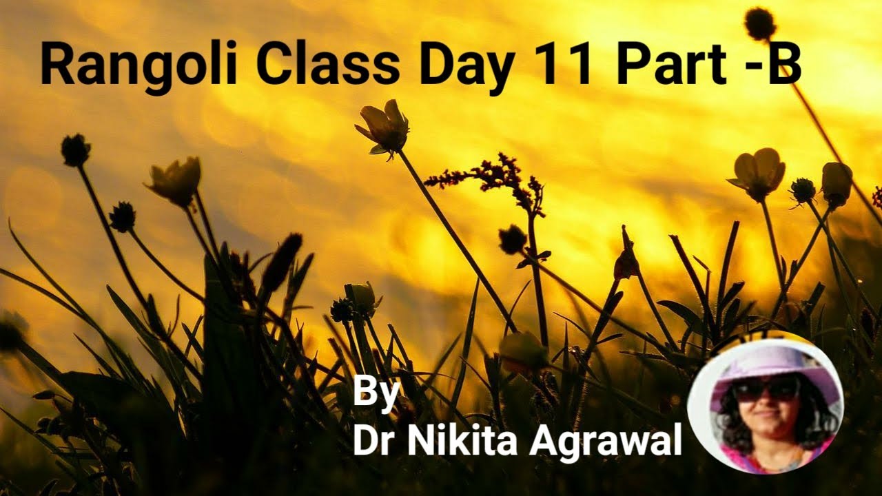 Rangoli Class Day 11 Part-B Birthday special rangoli with striker Rangoli concept and multicolour