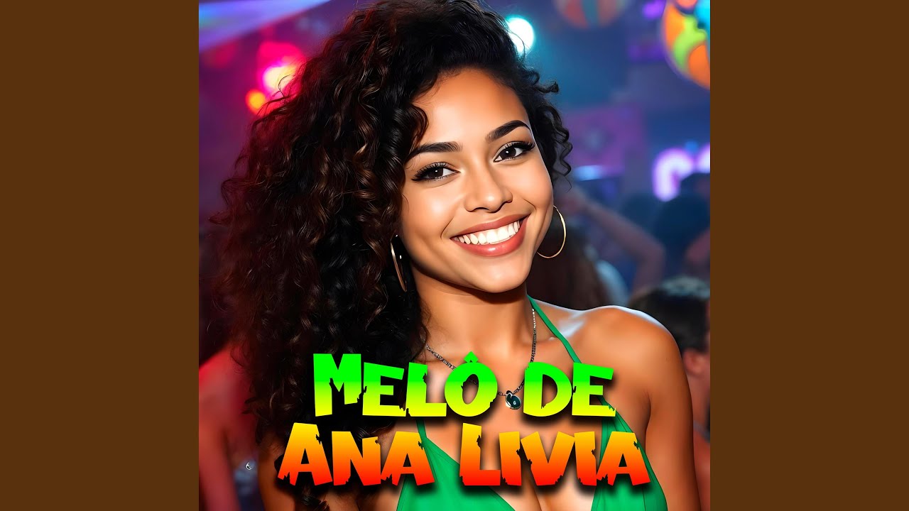 Melô de Ana Livia (Pancadão Transa Som)