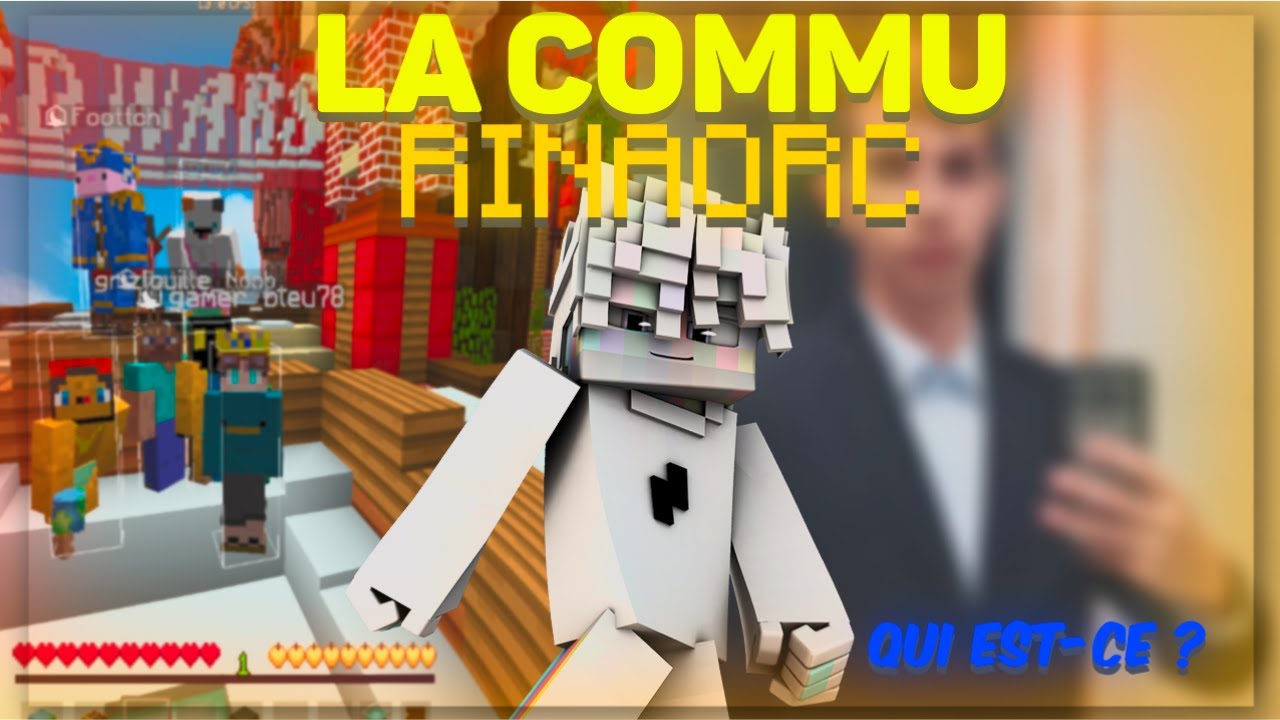 COMMUNAUTE BEDWARS RINAORC IRL #2