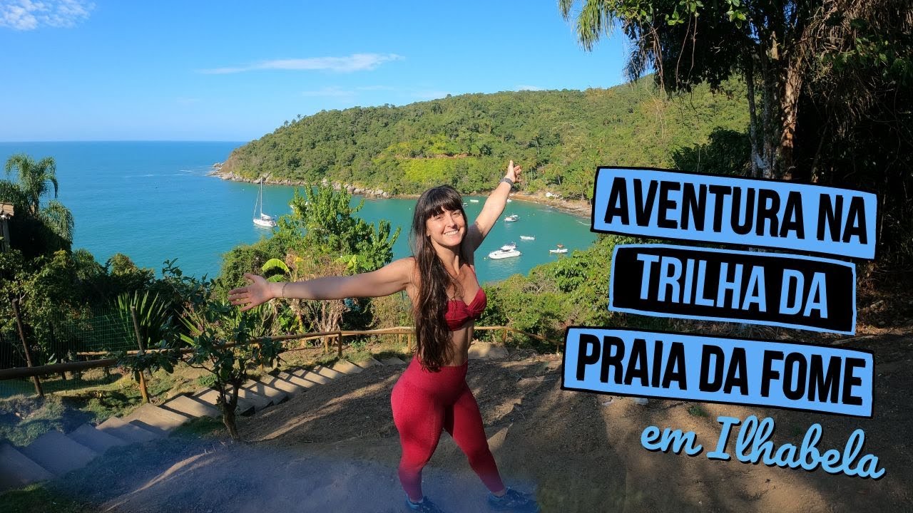 TRILHA DA PRAIA DA FOME - ILHABELA SP