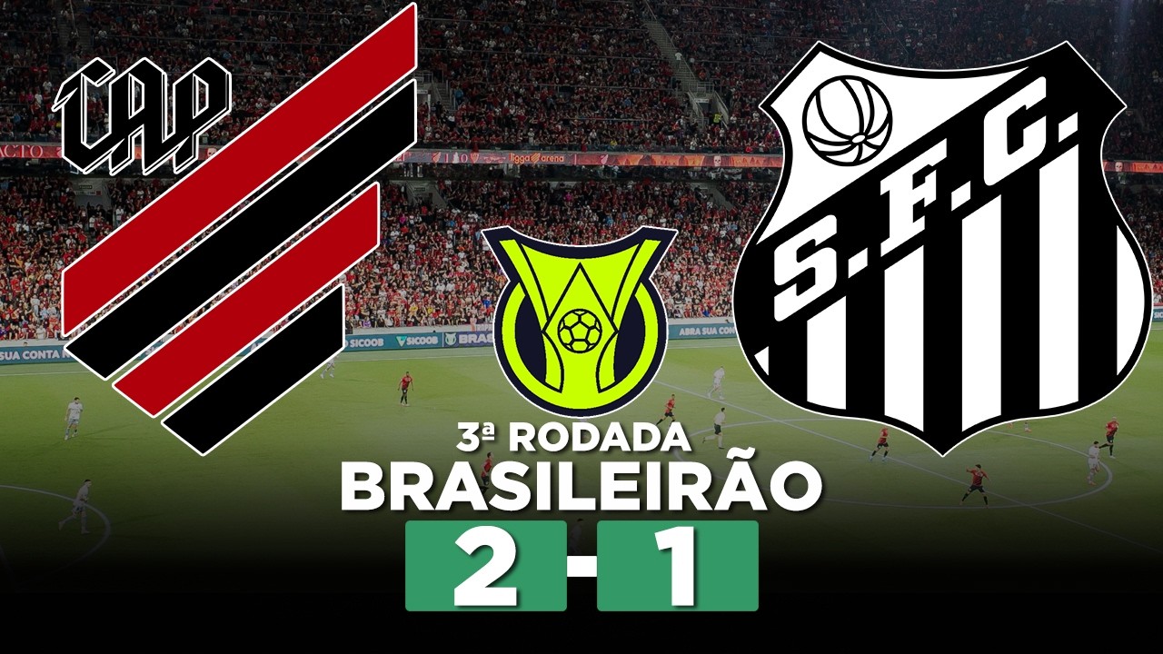 ATHLETICO-PR x SANTOS AO VIVO Campeonato Brasileiro Série A 2026 3ª Rodada | Narração