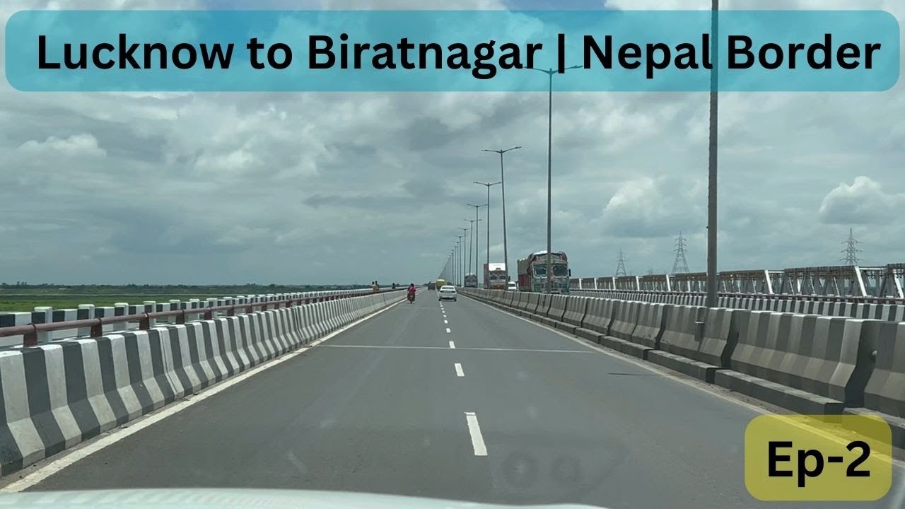 Nepal Trip | Lucknow to Biratnagar | Nepal Border | Ep-2