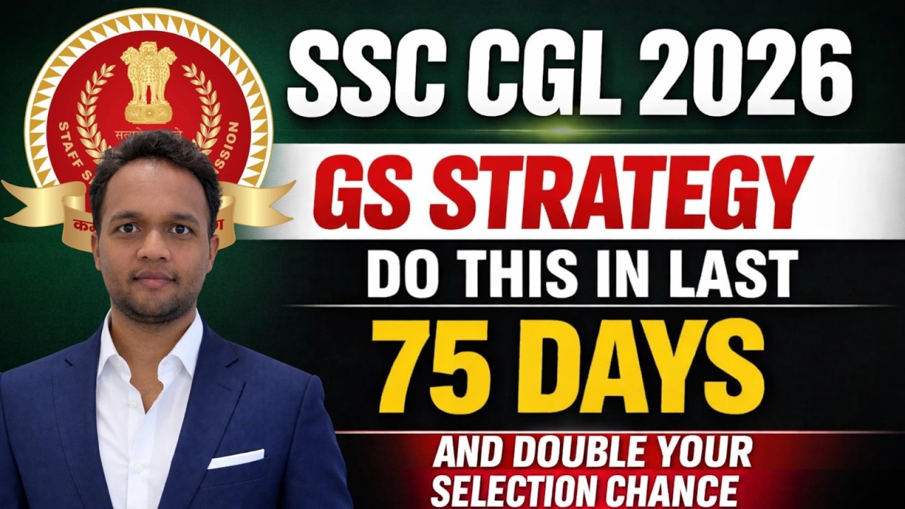 SSC CGL 2026 General Awareness Strategy 🔥 75 Days Complete Plan | Crack in First Attempt