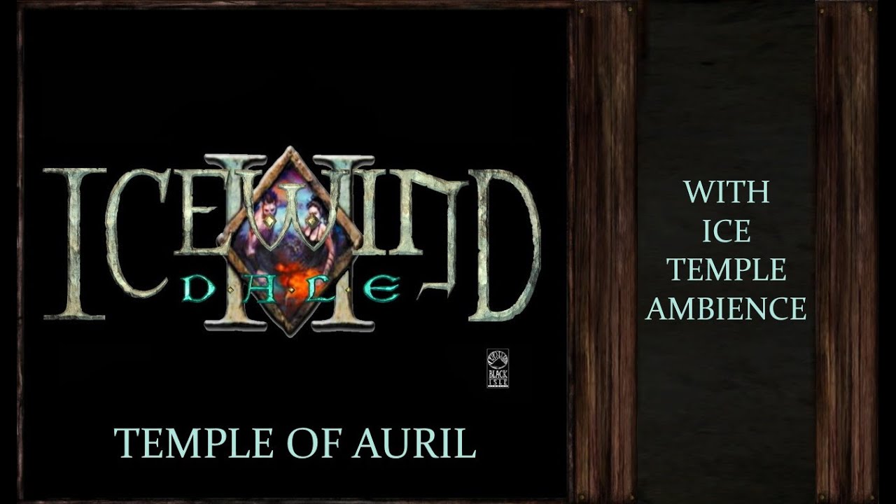 Icewind Dale 2 | Temple of Auril | Frost Temple Ambience