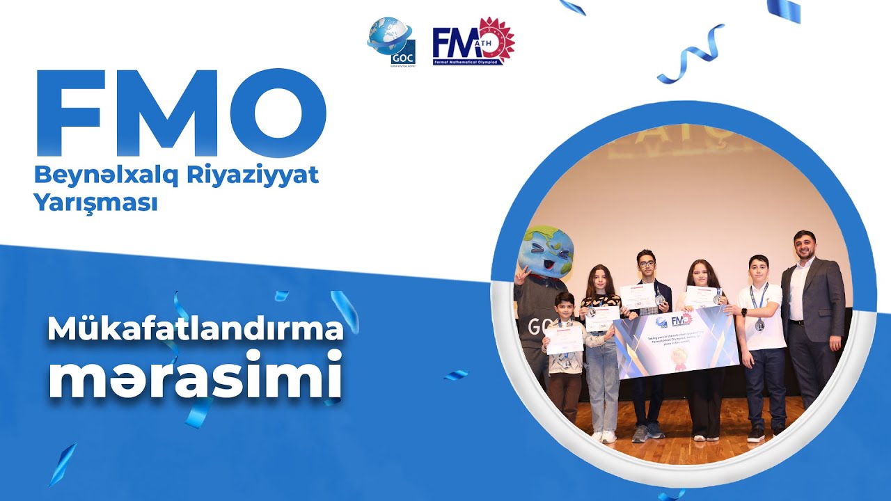 Fermat Beynəlxalq Riyaziyyat Yarışmasının (FMO) mükafatlandırma mərasimi