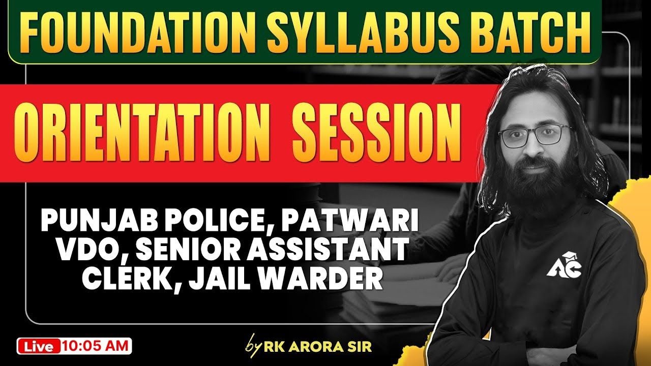 Foundation batch | Patwari, VDO & All Punjab Govt Exams | Orientation session By Rk Arora Sir #2