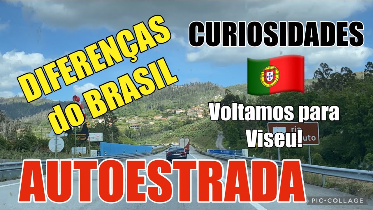 AUTOESTRADA | RODOVIA de Portugal, diferen&ccedil;as do Brasil. ALGARVE a VISEU | Fam&iacute;lia Gonzaga | N.14