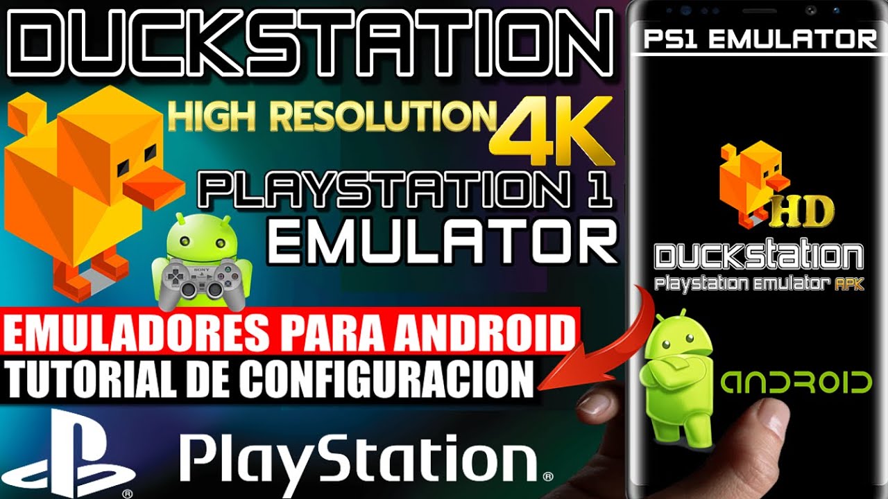 Cómo configurar el Emulador de Duckstation para Android - Gama MEDIA y ALTA