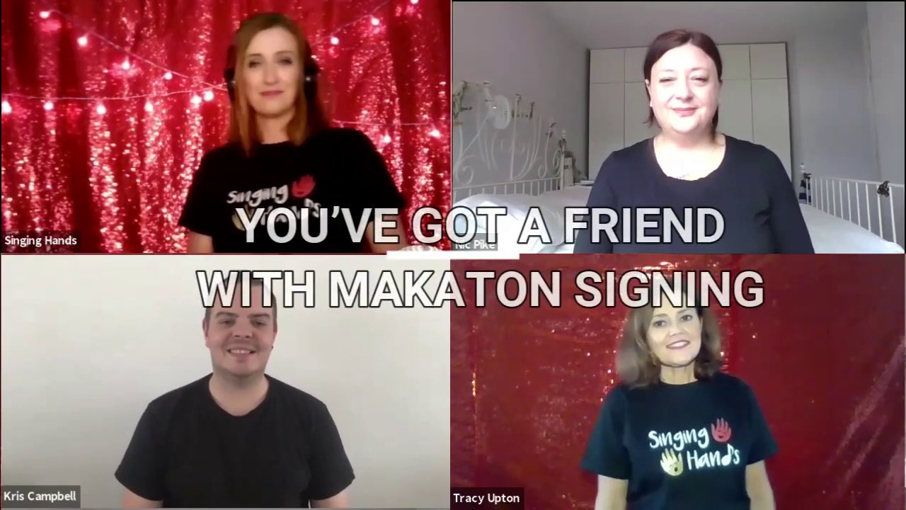 Makaton - You've Got a Friend - Singing Hands