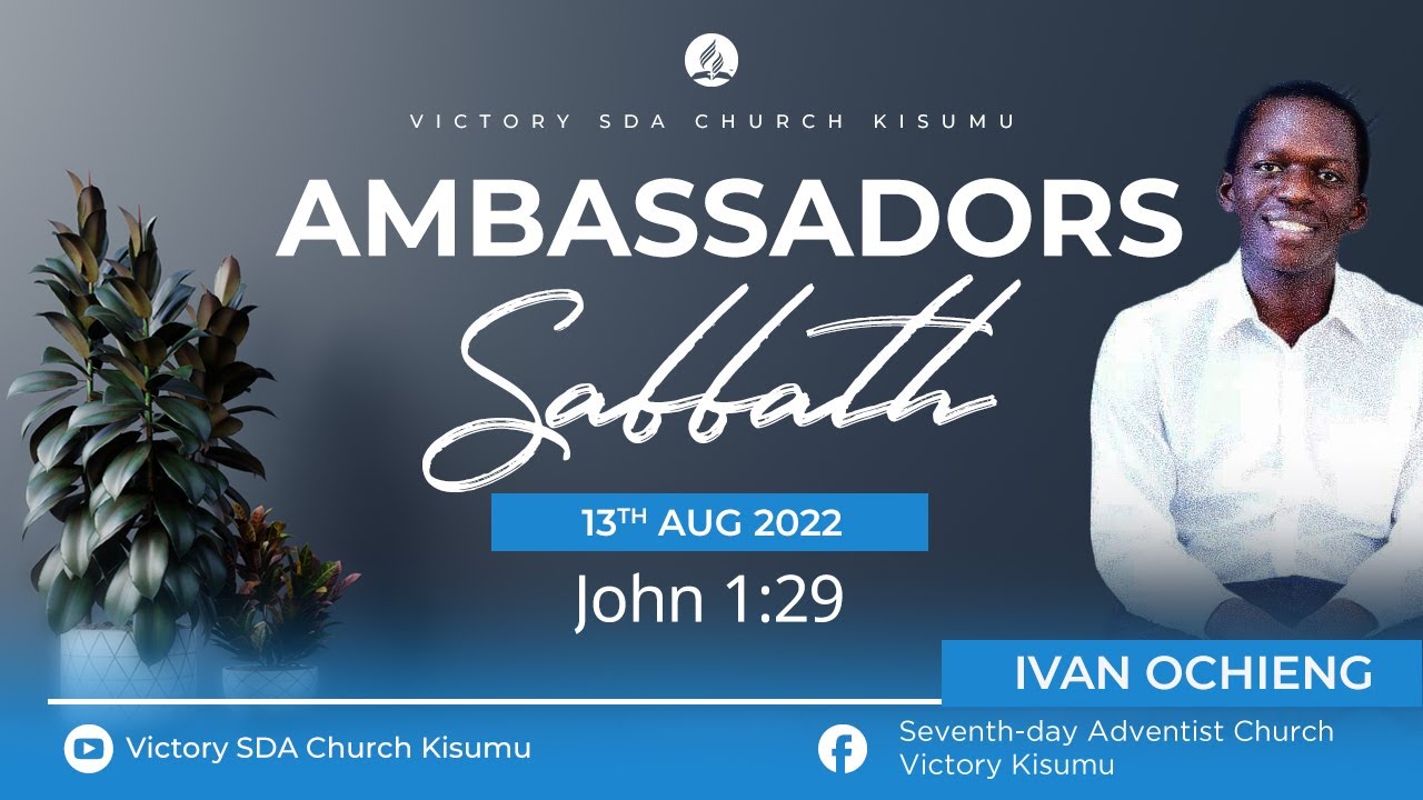 AMBASSADORS' SABBATH  | 13/8/2022 | VICTORY S.D.A CHURCH