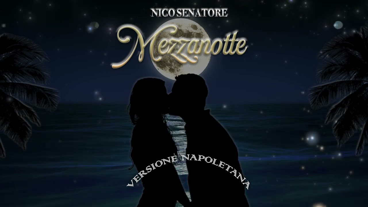 Nico Senatore - Mezzanotte Versione Napoletana - Official Audio