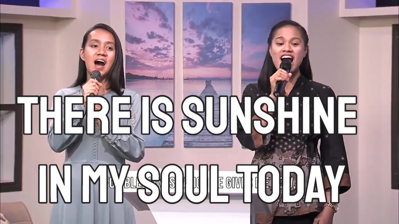 There's Sunshine in My Soul Today