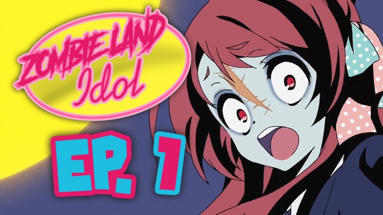 Zombie Land Idol (Zombie Land Saga Abridged) - Episode 1