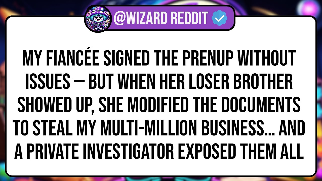 My Fiancée Signed the Prenup Without Issues — But When Her Loser Brother Showed Up, She Modified ...