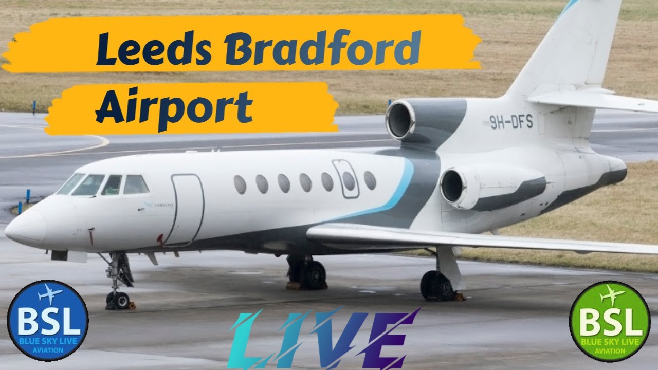 🔴LIVE-Aviation - Leeds Bradford Airport . Planespotting  + chat