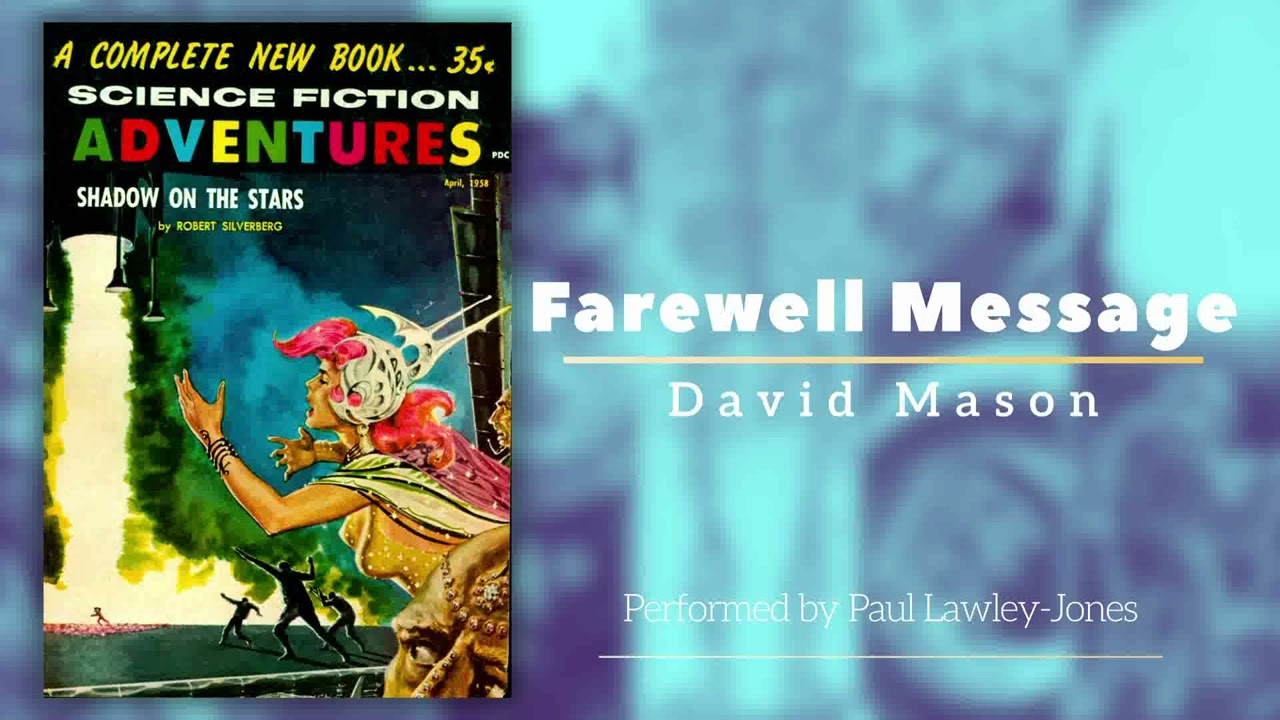 Farewell Message, by David Mason