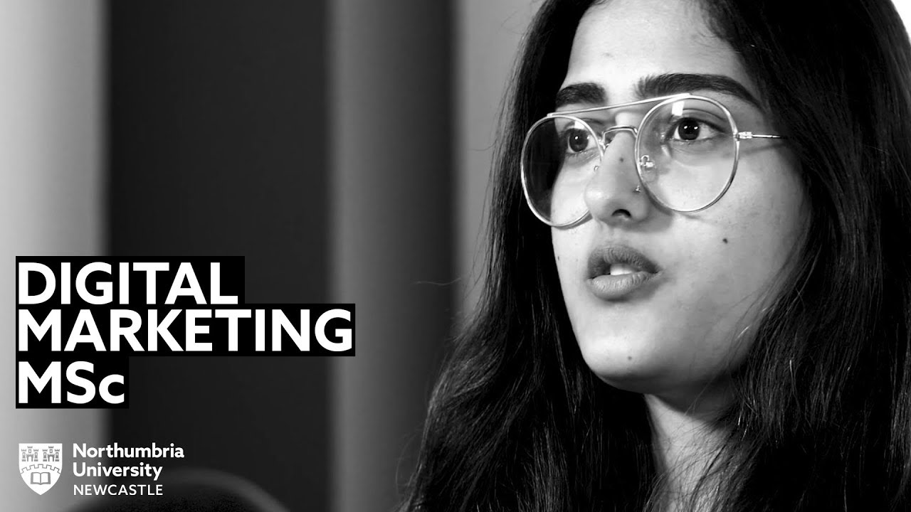 Digital Marketing MSc at Northumbria University | A Student's View