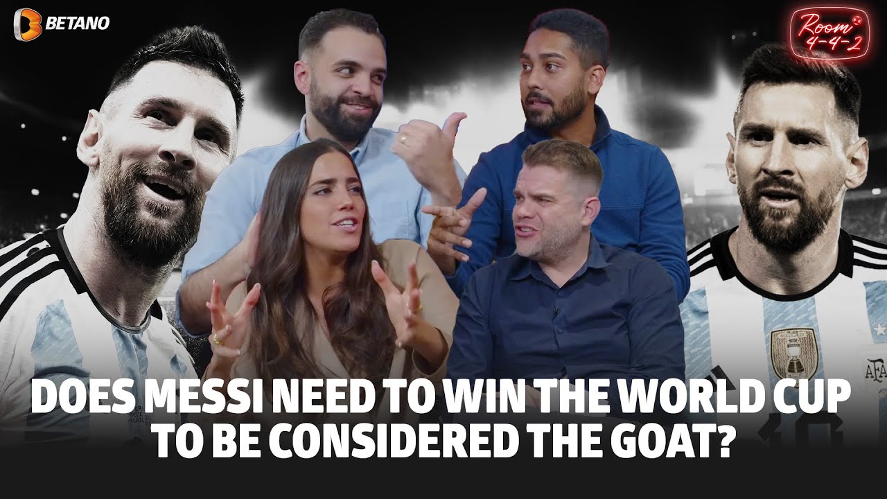 DEBATE: Does Messi need to win the World Cup to be considered the greatest of all time?