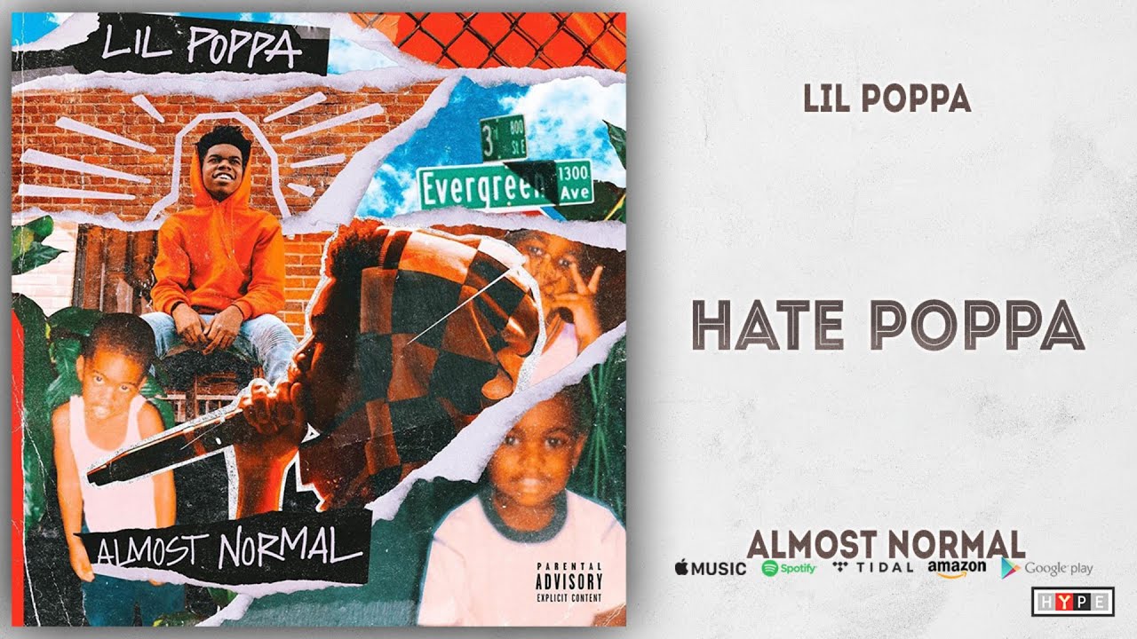Lil Poppa - Hate Poppa (Almost Normal)