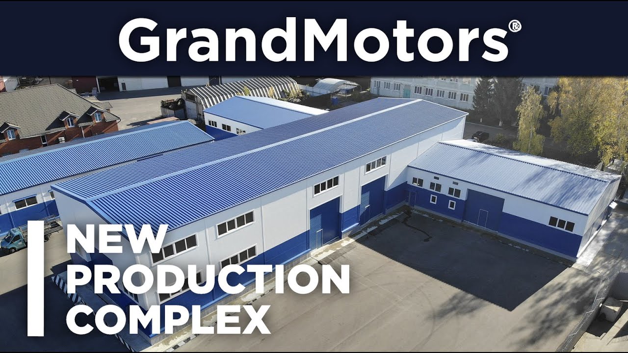 New Production Complex GrandMotors