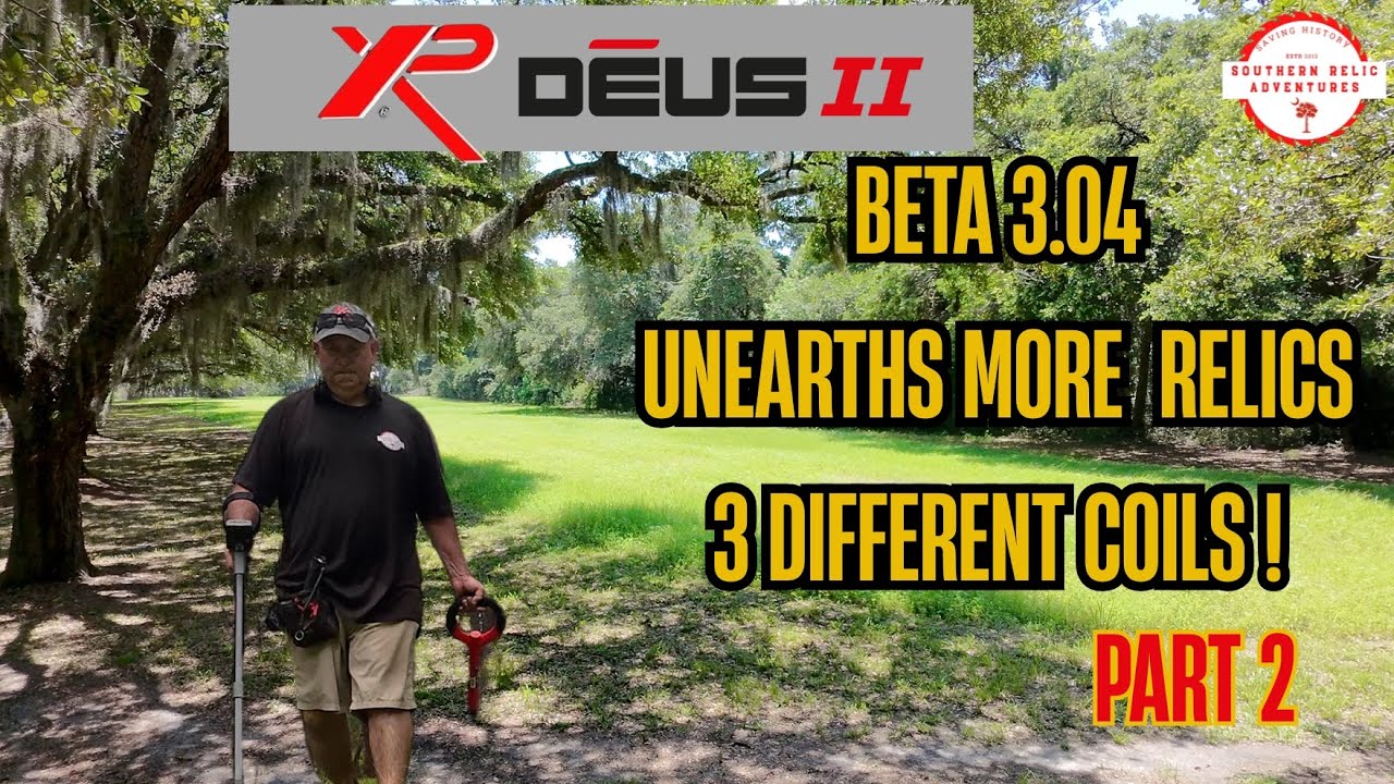 XP Deus II New Beta 3 04 Unearths More Relics With 3 Different Coils ! Part 2
