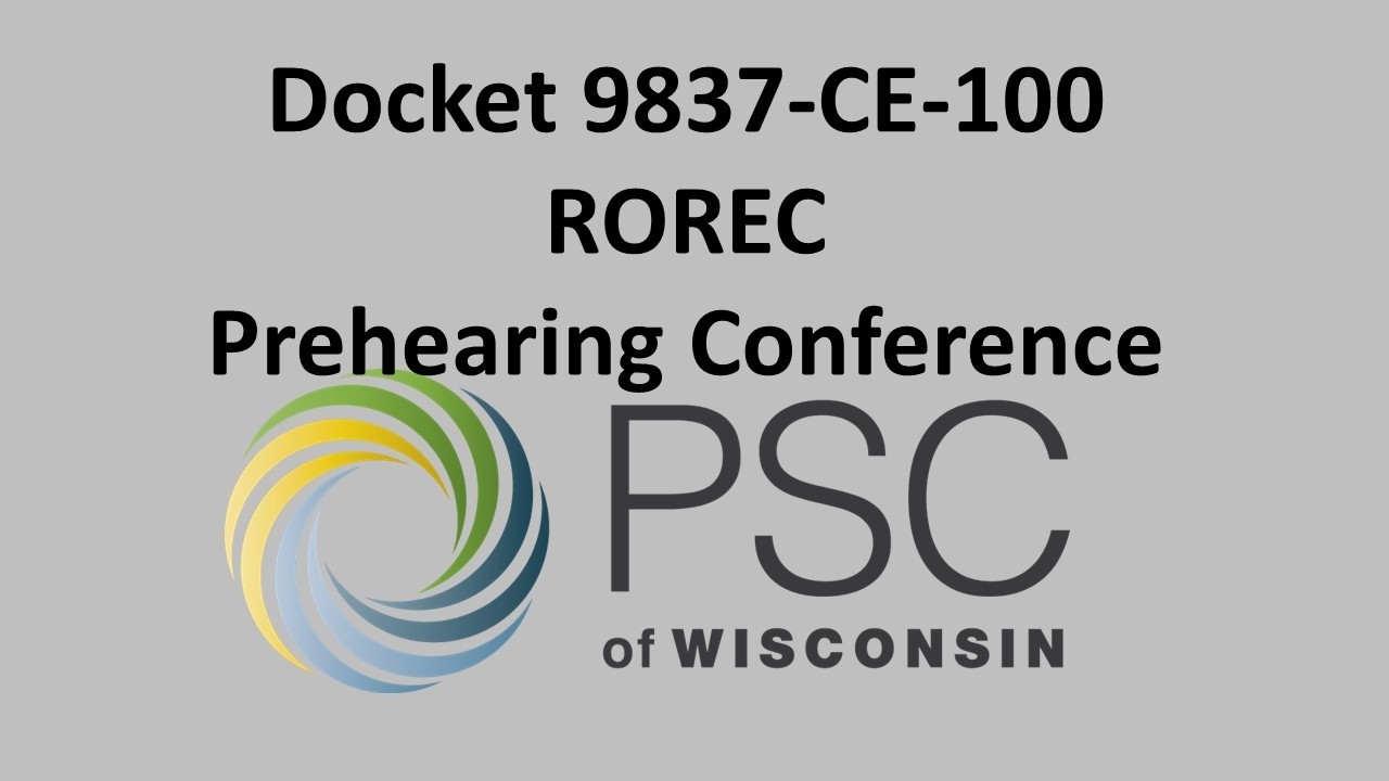 Docket 9837-CE-100 ROREC Prehearing Conference