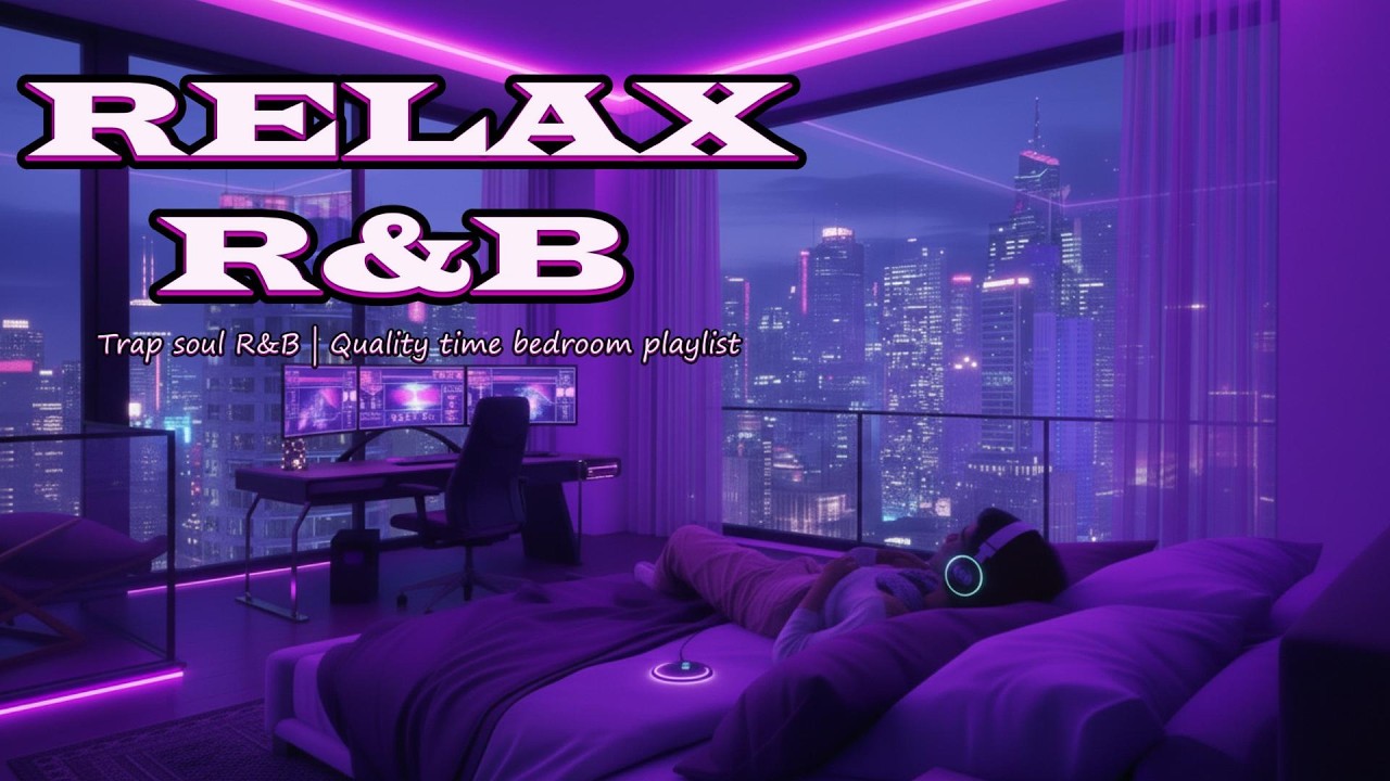 【𝐏𝐥𝐚𝐲𝐥𝐢𝐬𝐭】Late Night R&B Relax Chill Music💜 R&B Soul Bedroom Slow ballad Healing work sleep🕯️ #13