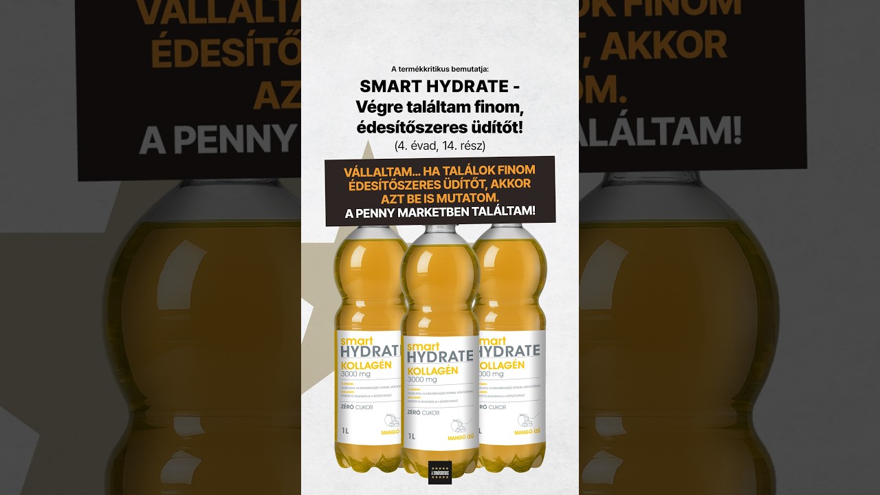 4. évad, 14. rész: SMART HYDRATE - Végre találtam finom édesítőszeres üdítőt!