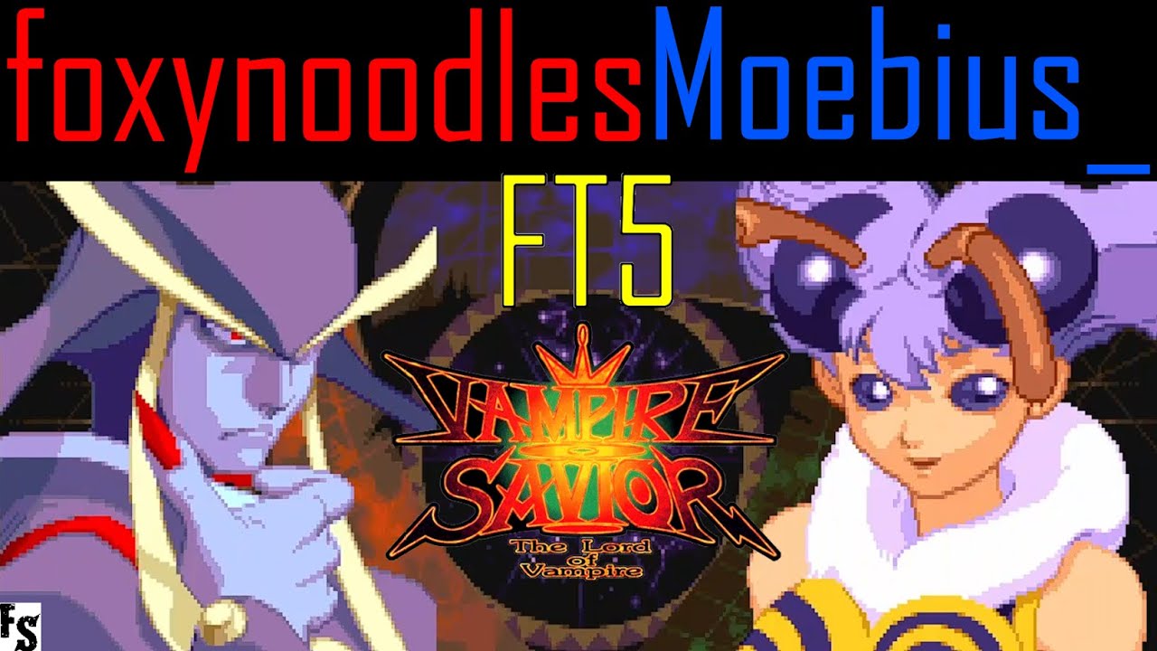 Vampire Savior - foxynoodles [Jedah] vs Moebius_ [Q-Bee] (Fightcade FT5)