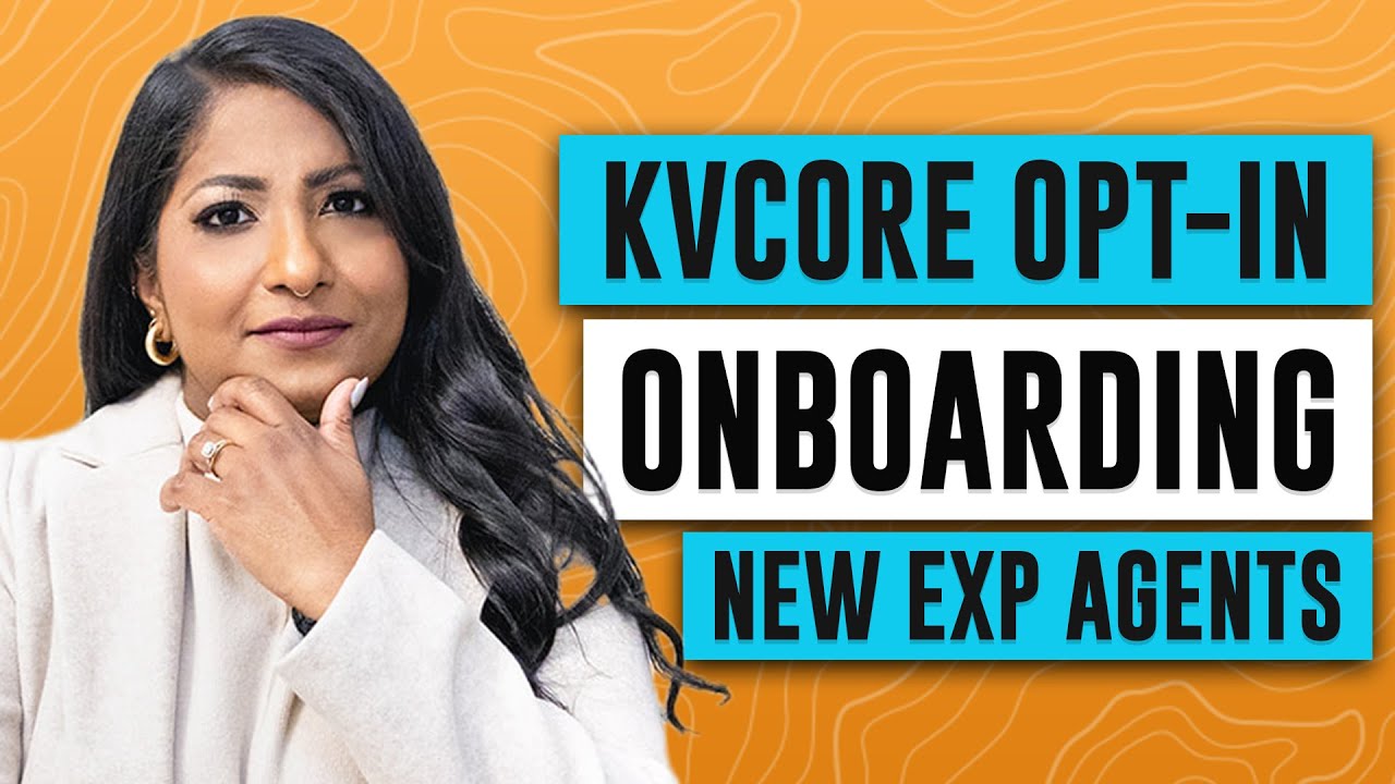 kvCORE Activation & Opt in for NEW eXp Realty Agent - kvCORE Onboarding - eXp Home Pro
