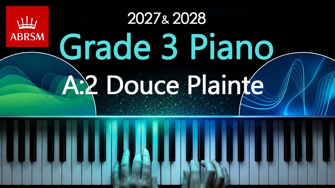 ABRSM 2027 & 2028 - Grade 3 Piano Exam - A2 ~ Douce Plainte ~ J. F. F.Burgm&uuml;ller